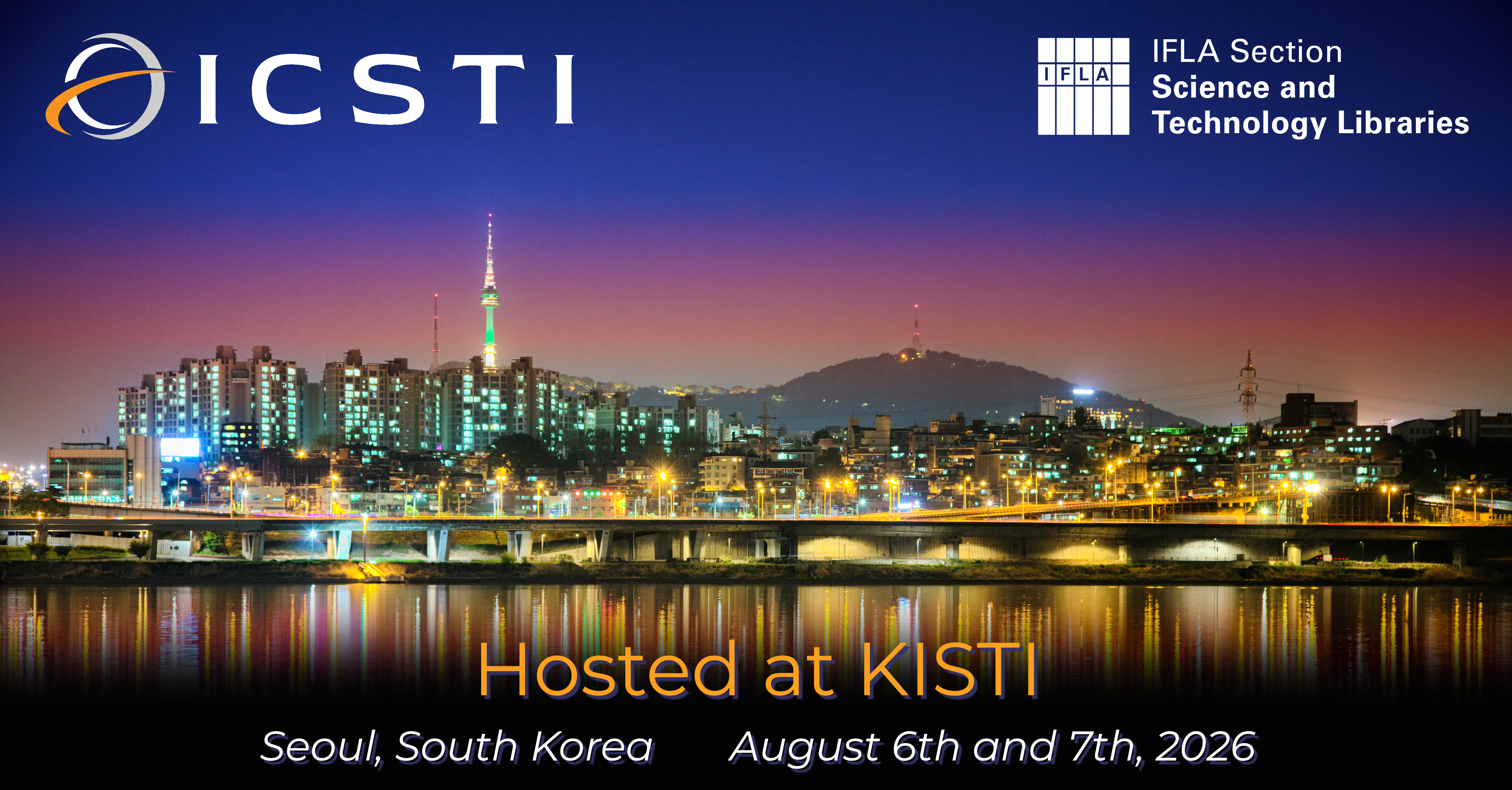 ICSTI and IFLA Hosted at KISTI Seoul, South Korea August 6th and 7th